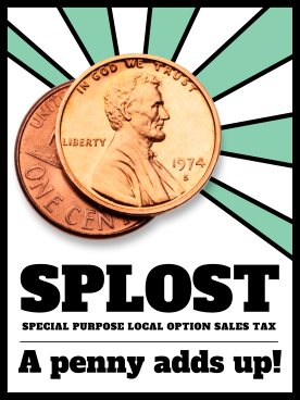 SPLOST - special purpose local option sales tax sign with pennies and bright beams in the background stating 