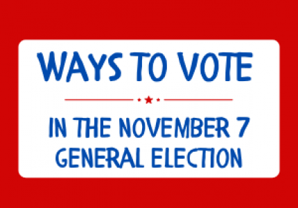 Ways to Vote in the November 7, 2023 General Election
