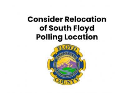 Consider Relocation of South Floyd Polling Location