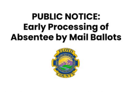 PUBLIC NOTICE: Early Processing of Absentee by Mail Ballots