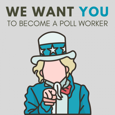 We Want You to Become a Poll Worker