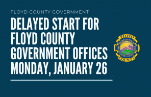 Delayed Start for Floyd County Government Offices 