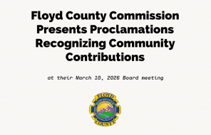 Floyd County Commission Presents Proclamations Recognizing Community Contributions