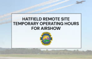 Temporary hours of operation for Hatfield remote site during Wings Over North Georgia Airshow